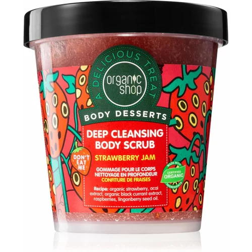 Organic Shop Body Desserts Strawberry Jam globinsko čistilni piling za telo 450 ml