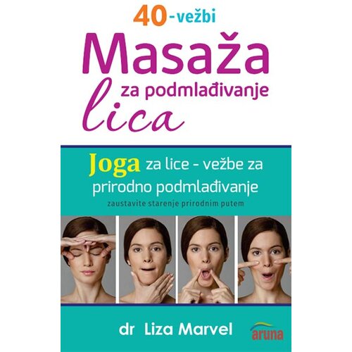 Aruna Liza Marvel - Masaža za podmlađivanje lica Slike