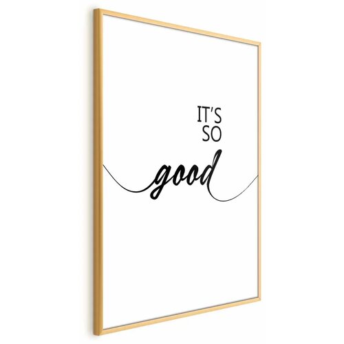  Plakat - It\'s So Good 60x90 Zlatni okvir Cijene