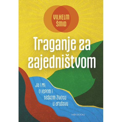 Miba Books Vilhem &amp;Scaron;mid - Traganje za zajedni&amp;scaron;tvom Slike