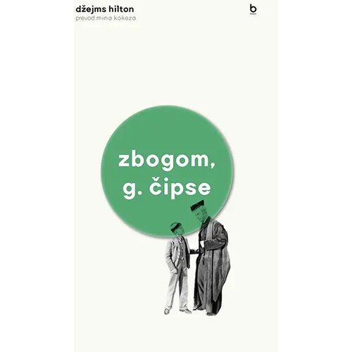 Blum izdava&amp;scaron;tvo Džejms Hilton - Zbogom, g. Čipse Slike