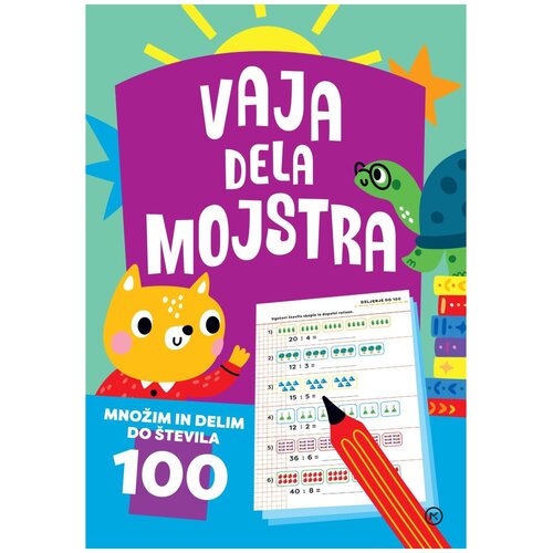Mladinska Knjiga Vaja dela mojstra Množim in delim do &scaron;tevila 100 Cene