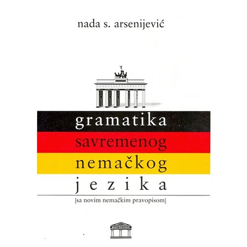Partenon Nada Arsenijević - Gramatika savremenog nemačkog jezika Cene