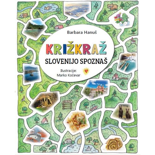 Založba Hart KRIŽKRAŽ – Slovenijo spoznaš - Barbara Hanuš Cene
