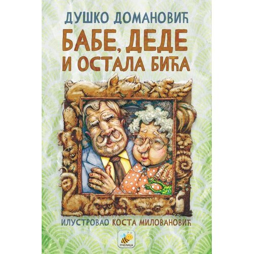 Pčelica Du&amp;scaron;ko Domanović - Babe, dede i ostala bića Slike
