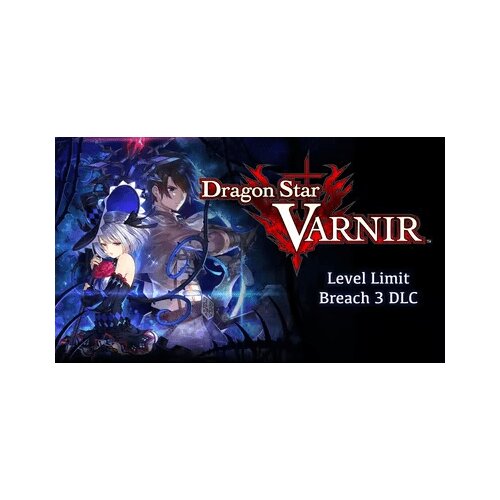 Steam Dragon Star Varnir Level Limit Breach 3 (DLC) (PC) Key GLOBAL Cene
