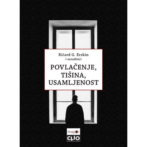 Clio Ričard G. Erskin - Povlačenje, ti&amp;scaron;ina, usamljenost Slike