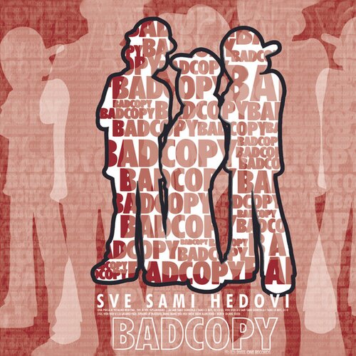 Bad Copy - Sve sami hedovi Cene