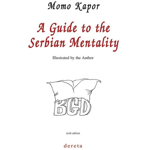 Dereta Momo Kapor - A Guide to the Serbian Mentality Slike