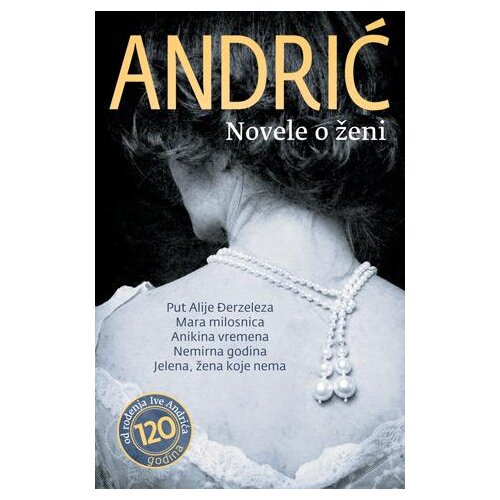 Laguna Ivo Andrić - Novele o ženi Slike