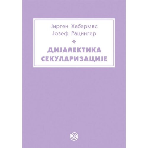 Dosije Jozef Racinger, Jirgen Habermas
 - Dijalektika sekularizacije Cene