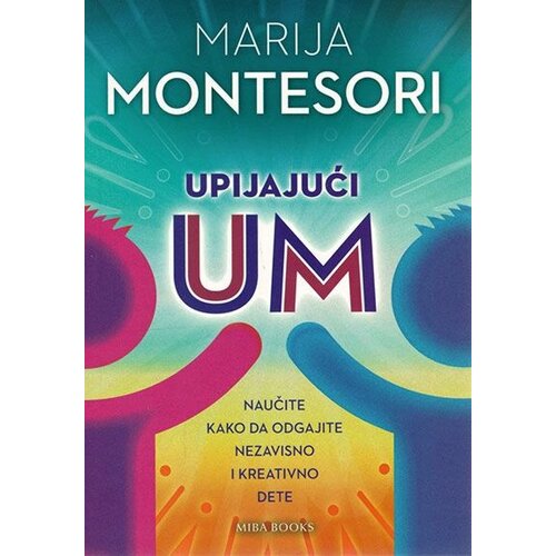 Miba Books Marija Montesori - Upijajući um Slike