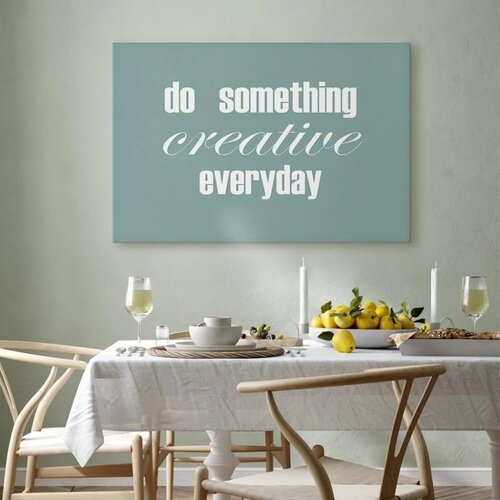  Slika - Do Something Creative Everyday (1 Part) Wide 30x20 Na talijanskom platnu Slike