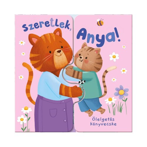 Líra Könyv Zach Rosentahl - Ölelős könyv - Szeretlek, anya Cene