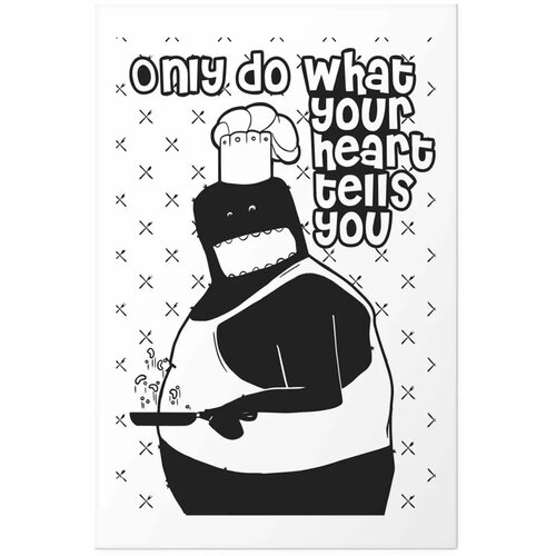  Plakat - Only Do What Your Heart Tells You 29.7x42 Bez okvira s margom Slike
