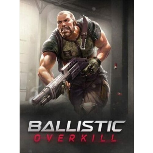  Ballistic Overkill Steam Key GLOBAL Cene
