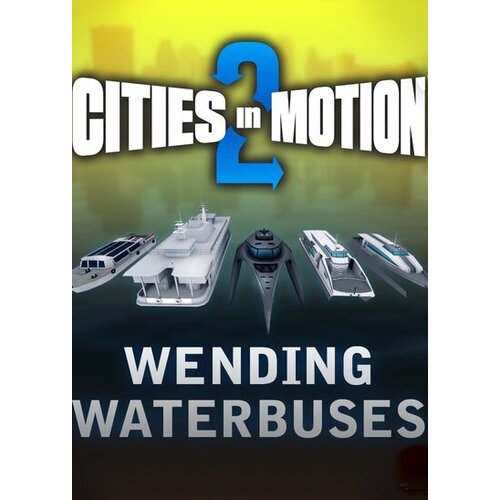  Cities in Motion 2 - Wending Waterbuses (DLC) Steam Key GLOBAL Cene