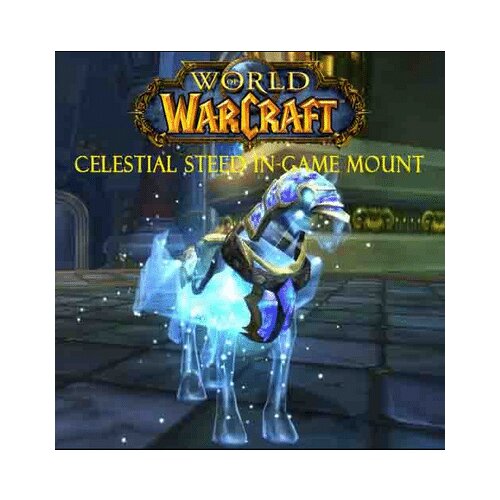 Battle.net World of Warcraft : Celestial Steed Mount (DLC) Key EUROPE Cene