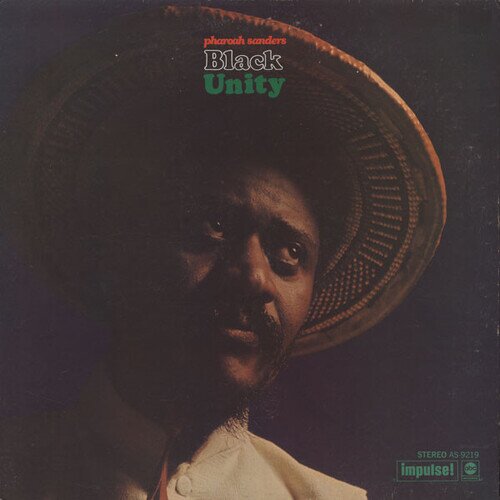  Sanders, Pharoah - Black Unity -Reissue/Hq- Cene