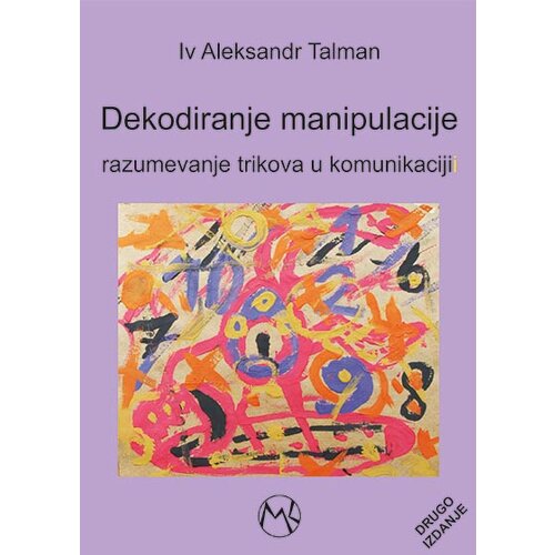 Društvo za unapređenje marketinga Iv Aleksandr Talman - Dekodiranje manipulacije: razumevanje trikova u komunikaciji Slike