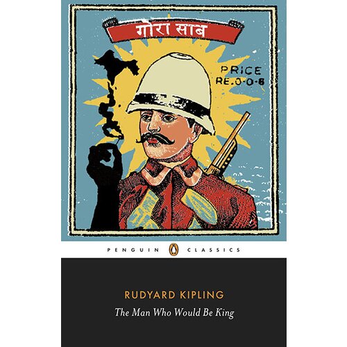 Penguin Books Rudyard Kipling - The Man Who Would Be King - Selected Stories Of Rudyard Kipling Cene