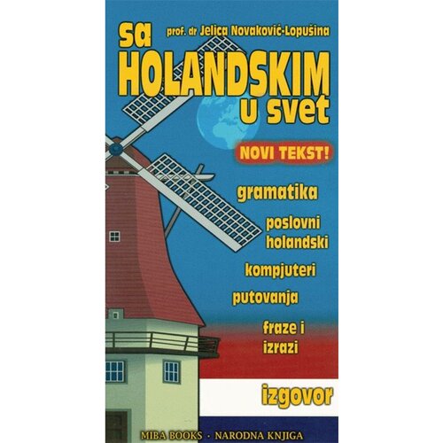 Miba Books Jelica Novaković Lopušina - Sa holandskim u svet Cene