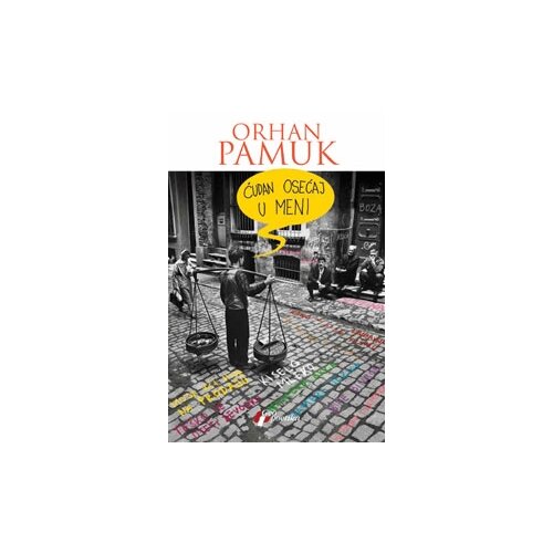 Geopoetika Orhan Pamuk - Čudan osećaj u meni Slike
