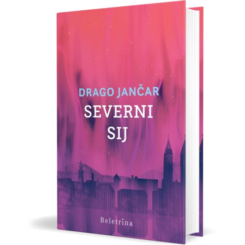 Beletrina Severni sij - Drago Jančar Cene