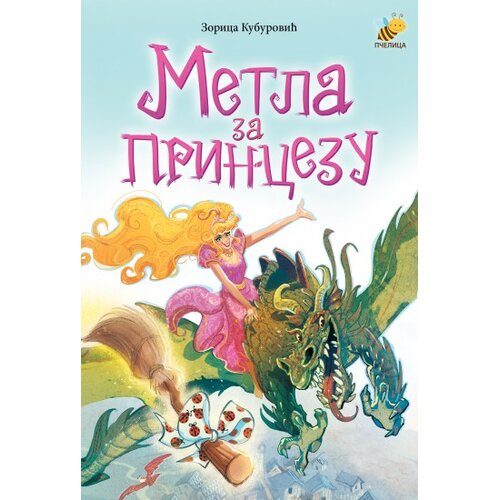 Pčelica Zorica Kuburović - Metla za princezu Slike