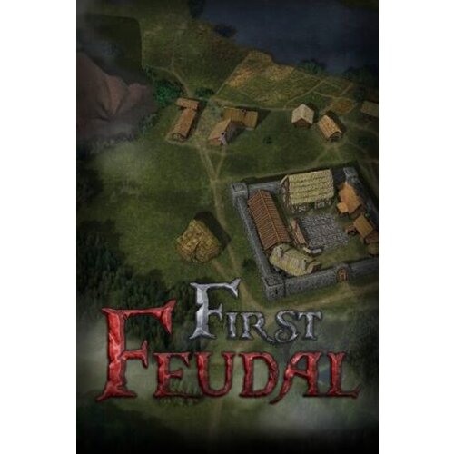 Steam First Feudal (PC) Key GLOBAL Cene