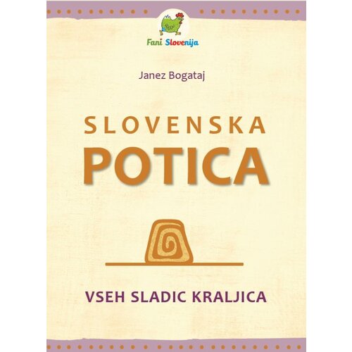 Založba Hart Slovenska potica – vseh sladic kraljica - Janez Bogataj Cene