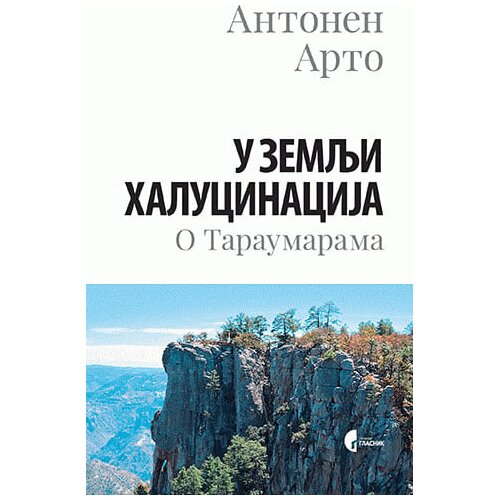 Službeni Glasnik Antoneo Arto - U zemlji halucinacije: o Taraumarama Slike