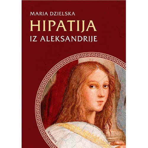 Karpos Maria Dzielska - Hipatija iz Aleksandrije Slike