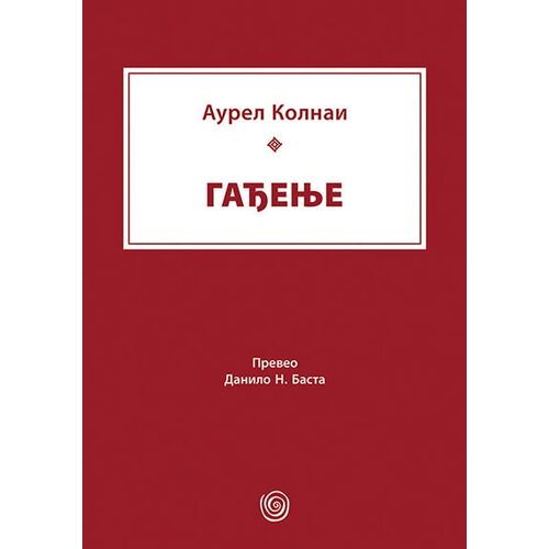 Dosije Aurel Kolnai - Gađenje Slike