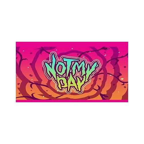 NOT My Day! Steam Key GLOBAL Cene