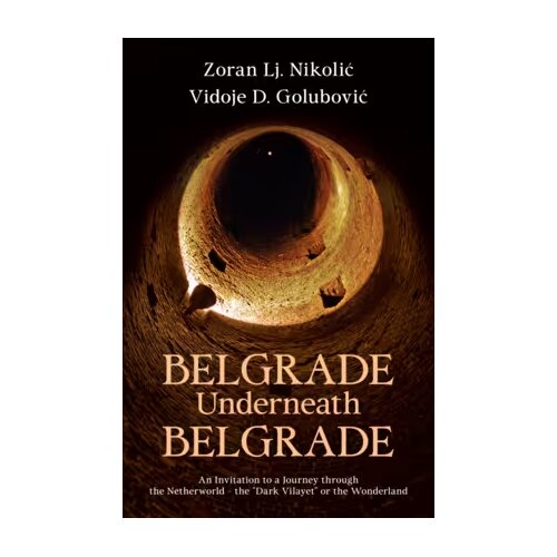 Laguna Zoran Lj. Nikolić, Vidoje D. Golubović - Belgrade Underneath Belgrade Cene