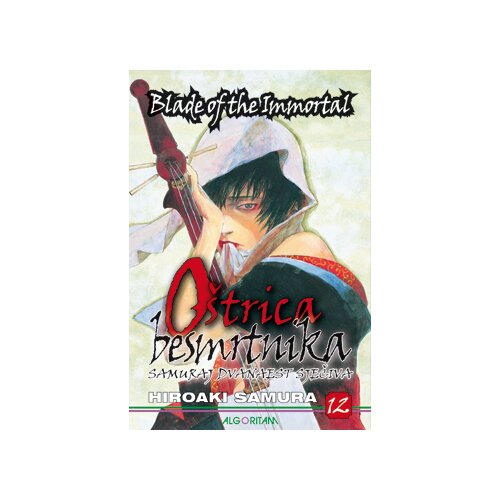 Algoritam media Hiroaki Samura
 - Oštrica besmrtnika 12 Cene