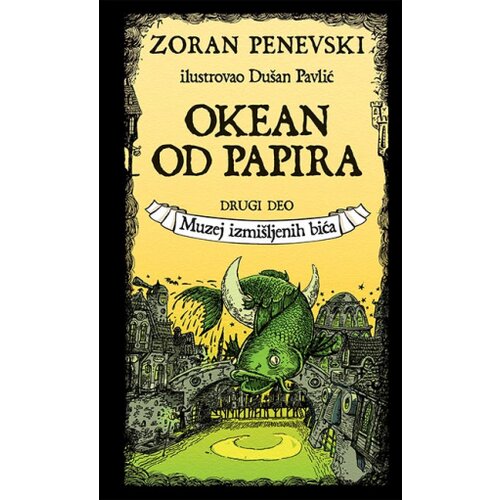 Laguna Zoran Penevski - Okean od papira 2: Muzej izmišljenih bića Slike