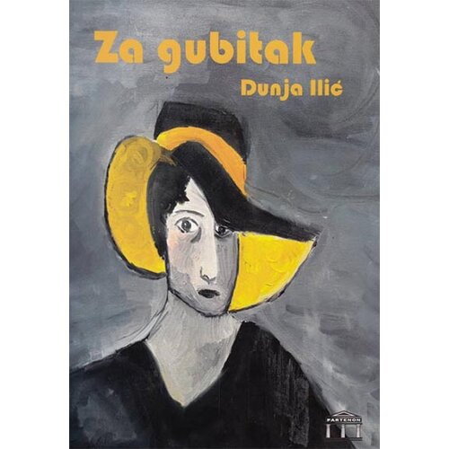 Partenon Dunja Ilić - Za gubitak Slike