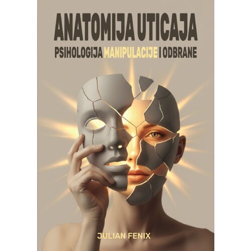  Anatomija uticaja: Psihologija manipulacije i odbrane Cene