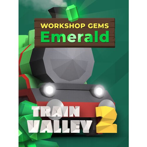 Steam Train Valley 2: Workshop Gems - Emerald (DLC) (PC) Key GLOBAL Cene