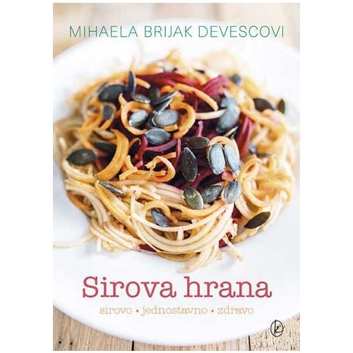 Karupović Mihaela Brijak Devescovi - Sirova hrana Cene