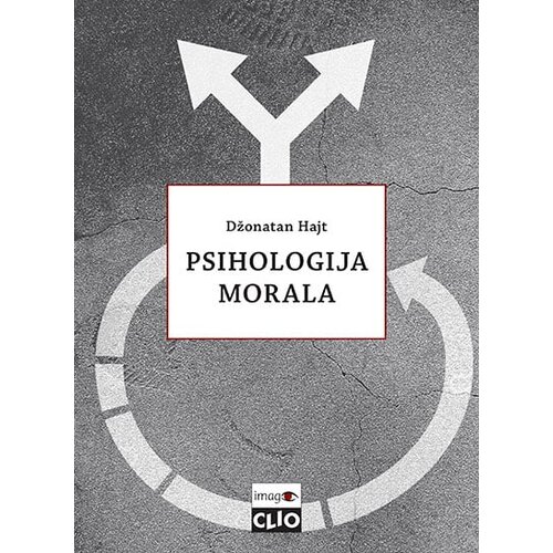Clio Džonatan Hajt - Psihologija morala Slike