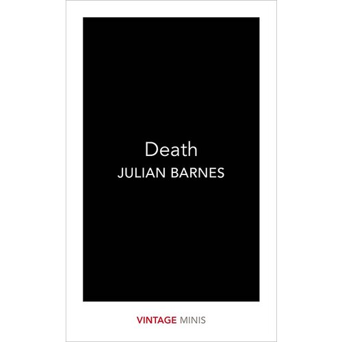 Random House Julian Barnes - Death: Vintage Minis Slike