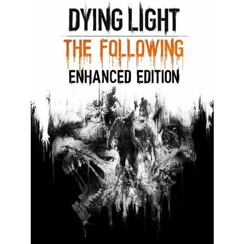  Dying Light: The Following (Enhanced Edition) (PC) Steam Key GLOBAL Cene