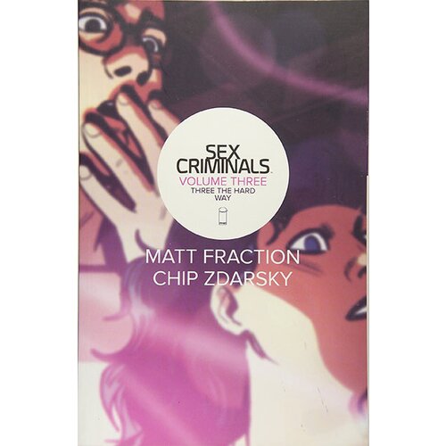 Diamond Comic Distributors Matt Fraction, Chip Zdarsky - Sex Criminals Volume 3: Three the Hard Way Cene
