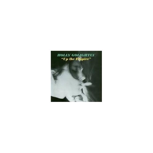  GOLIGHTLY, HOLLY - UP THE EMPIRE Cene