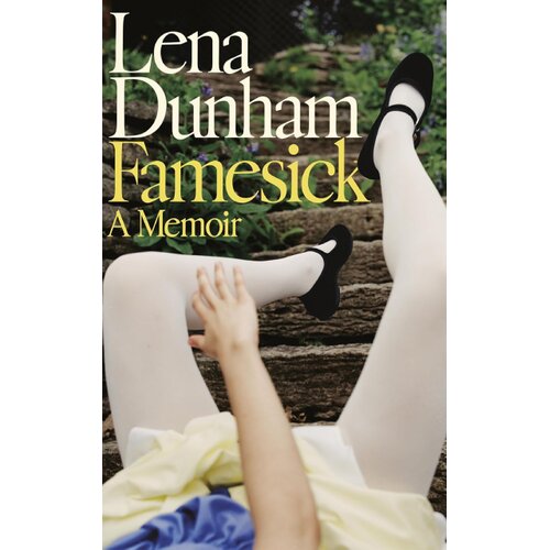 Harper Collins Publishers Ltd Lena Dunham - Famesick Slike