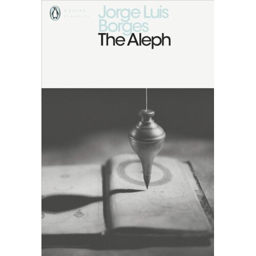 Penguin Books Jorge Luis Borges - The Aleph Cene