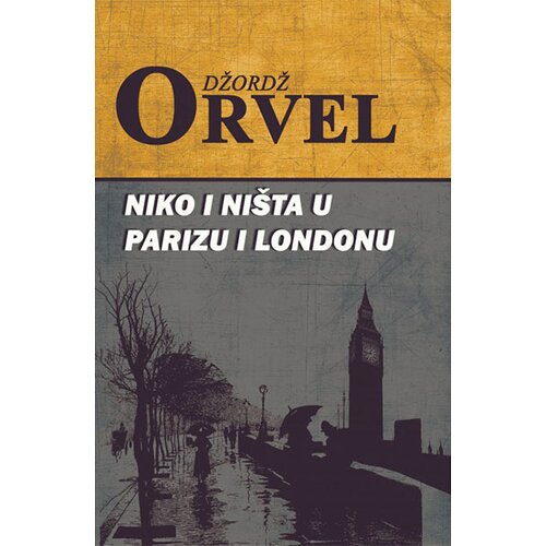 Otvorena knjiga Džordž Orvel - Niko i ništa u Parizu i Londonu Slike